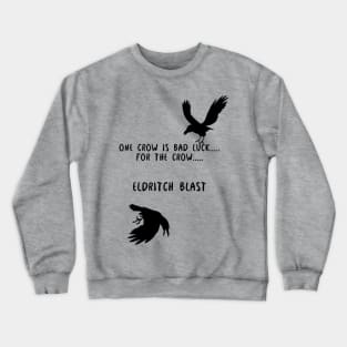 Bad luck crows Crewneck Sweatshirt